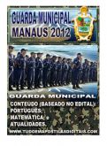 NOVO - APOSTILA GUARDA MUNICIPAL DE MANAUS 2012 R$12,90