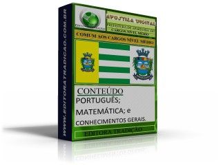 APOSTILA CONCURSO APARECIDA DE GOIÂNIA 2011-NÍVEL MÉDIO R$20